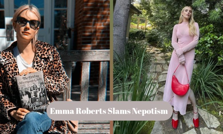 Emma Roberts candidly discusses her journey navigating the 'nepo baby' label in Hollywood.